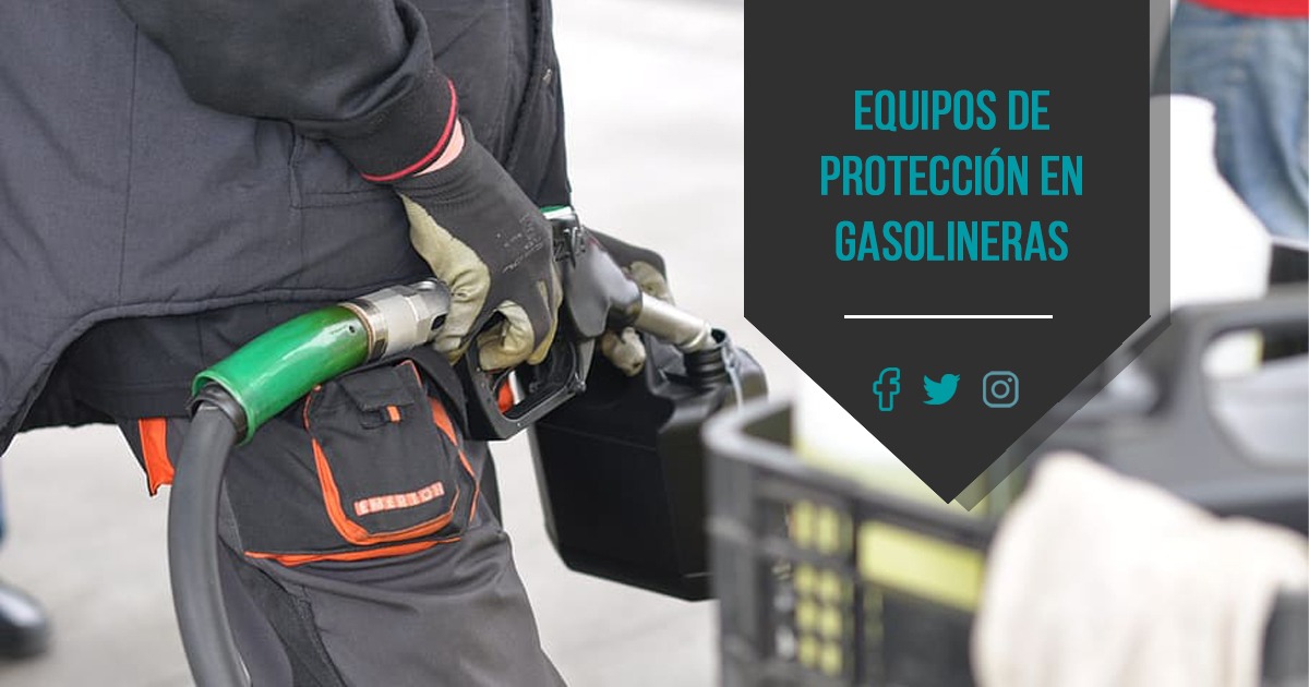 ¿Qué equipos de protección se utilizan en gasolineras?