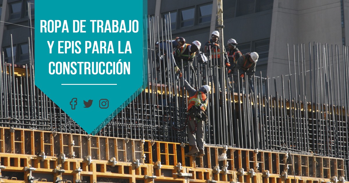 EPIS y ropa de trabajo para la construcción