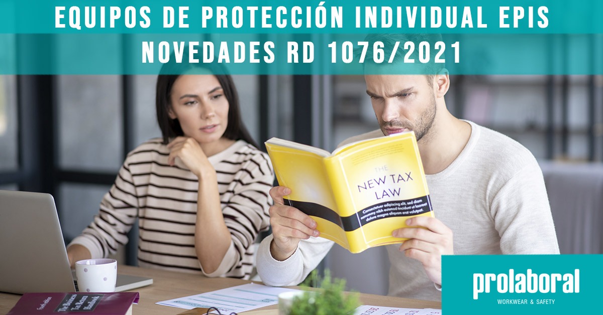 Equipos de Protección Individual EPIs - Novedades RD 1076/2021
