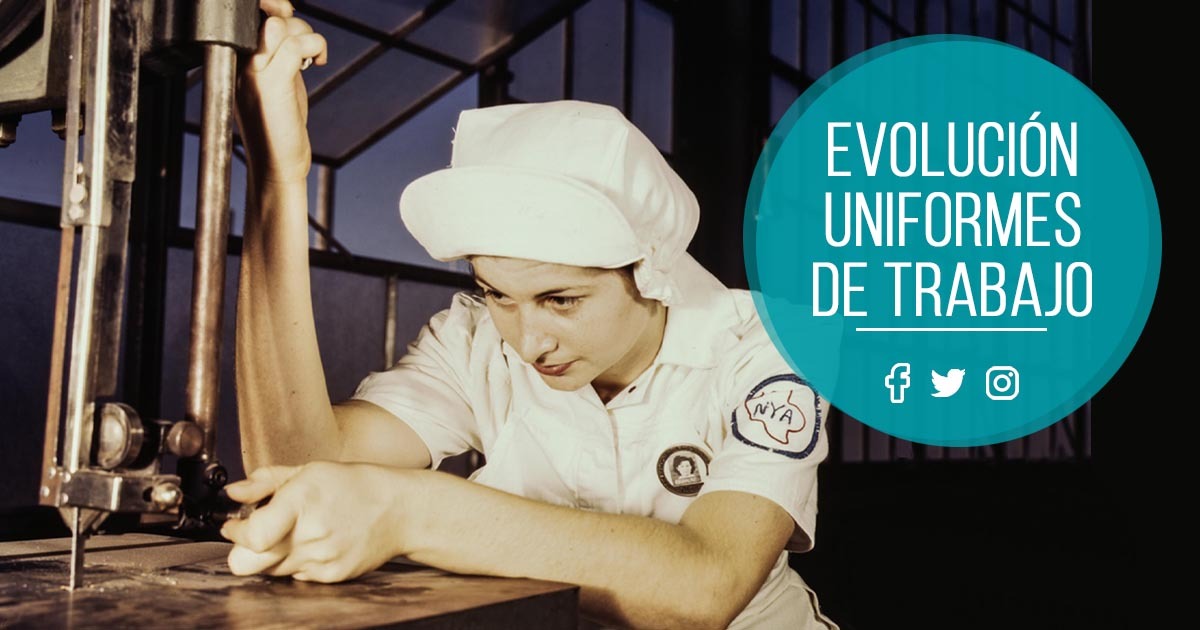 Conoce la evolución de los uniformes de trabajo