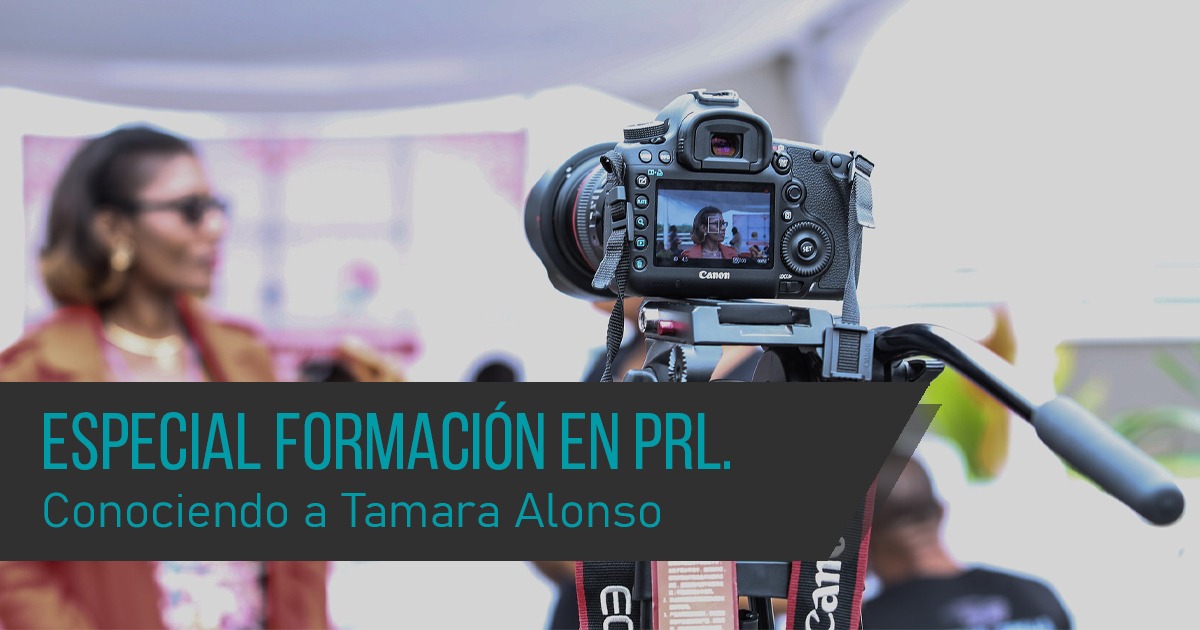 Especial formación en PRL, por Tamara Alonso