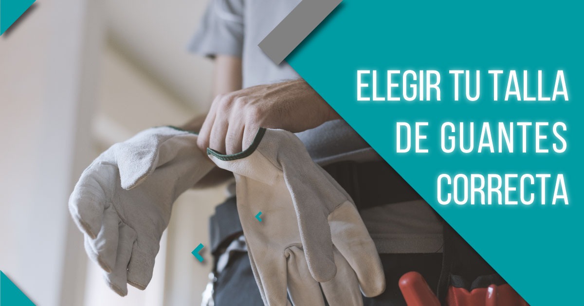 Talla de guantes, ¿cuál debo escoger?